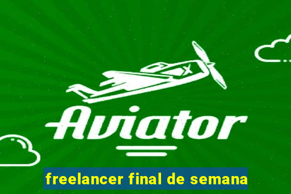 freelancer final de semana